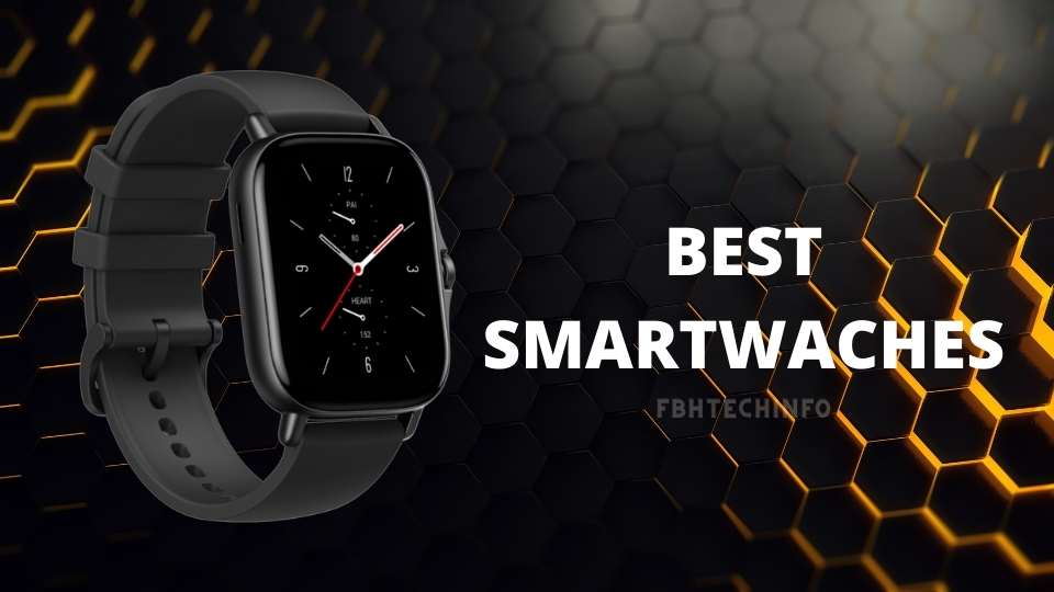 Best 5 Smartwatches to buy on Father’s Day