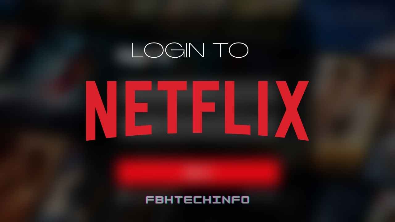 2 Ways to login to your Netflix Account